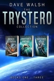  Dave Walsh - The Trystero Collection: Books 1-3.