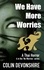 Colin Devonshire - We Have More Worries - No Worries, #4.