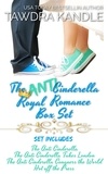  Tawdra Kandle - The Anti-Cinderella Royal Romance Box Set - The Anti-Cinderella Trilogy, #5.