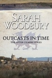  Sarah Woodbury - Outcasts in Time - The After Cilmeri Series, #16.