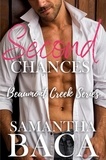  Samantha Baca - Second Chances - Beaumont Creek, #2.