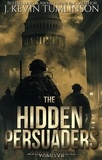  J. Kevin Tumlinson - The Hidden Persuaders - Dan Kotler, #9.