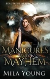 Mila Young - Manicures and Mayhem - Beautiful Beasts, #1.