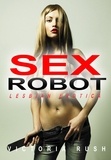  Victoria Rush - Sex Robot: Lesbian Erotica - Lesbian Erotica, #10.