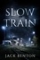  Jack Benton - Slow Train - The Slim Hardy Mystery Series, #4.