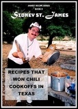  Sidney St. James - Recipes that Won Chili Cookoffs in Texas - James' Recipe Series, #2.