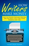  Louise Lloyd-Thomas - How Writers Make Money - Find Freelance Writing Jobs and Make A Full-Time Living - Freelance Writing Success, #4.