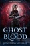  Jonathan Moeller - Ghost in the Blood - The Ghosts, #3.