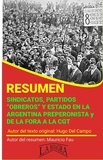  MAURICIO ENRIQUE FAU - Resumen de Sindicatos, "Partidos Obreros"· y Estado en la Argentina Preperonista y de la FORA a la CGT - RESÚMENES UNIVERSITARIOS.