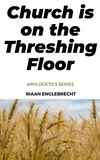  Riaan Engelbrecht - Church is on the Threshing Floor - In pursuit of God, #10.