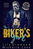 Michelle Love - The Biker’s Girl: A Bad Boy and Virgin Romance.