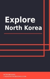  IntroBooks Team - Explore North Korea.
