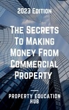  Property Education Hub - The Secrets To Making Money From Commercial Property - Property Investor, #2.