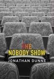  Jonathan Dunne - The Nobody Show.