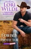  Lori Wilde et  Kristin Eckhardt - Cowboy Protector - Cowboy Confidential, #2.