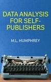  M.L. Humphrey - Data Analysis for Self-Publishers.