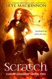  Skye MacKinnon - Scratch - Catnip Assassins, #2.