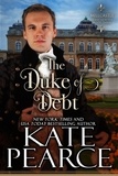  Kate Pearce - The Duke of Debt - Millcastle, #3.