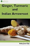  Roby Jose Ciju - Ginger, Turmeric and Indian Arrowroot.