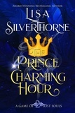  Lisa Silverthorne - The Prince Charming Hour - A Game of Lost Souls, #2.