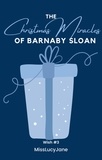  MissLucyJane - The Christmas Miracles of Barnaby Sloan - The Wish Series, #3.