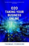  Thomas Ferriere - O2O - Taking Your Business Online.
