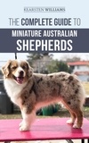  Kearsten Williams - The Complete Guide to Miniature Australian Shepherds.