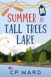  CP Ward - Summer at Tall Trees Lake - Glorious Summer.
