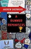  Andrew Sherwood - A Runner Reminisces.