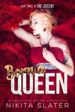  Nikita Slater - Born a Queen - The Queens, #3.