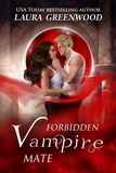  Laura Greenwood - Forbidden Vampire Mate - The Paranormal Council, #18.