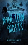  Ron Knight - N9NE Teen Ghosts - N9NE Teen Ghosts, #1.