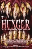  K. Scott Forman et  Johnny Worthen - The Hunger: A Collection of Utah Horror.