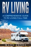  Matt Jones - RV Living: A Comprehensive Guide to RV Living Full-time.