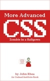  John Rhea - More Advanced CSS: Zombie in a Ballgown - Undead Institute.