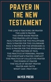  Hayes Press - Prayer in the New Testament.