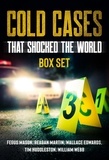  Fergus Mason et  Reagan Martin - Cold Cases That Shocked the World (Boxed Set).