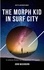  John Washburn - The Morph Kid In Surf City - Series 1, #1.