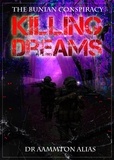  Aammton Alias - Killing Dreams - The Bunian Conspiracy, #2.