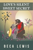  Beca Lewis - Love's Silent Sweet Secret - Perception Parables, #1.