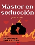  John Danen - Máster en seducción.