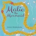  Julie Hodgson - Malie the Mermaid.
