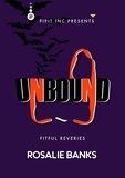  Rosalie Banks - Unbound #27: Fitful Reveries - Unbound, #27.