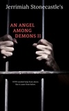  Jerrimiah Stonecastle - An Angel Among Demons II - An Angel Among Demons, #2.