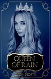  Cara North - Queen of Rain: Queen Collection.