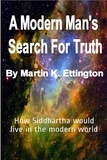  Martin K. Ettington - A Modern Man's Search for Truth.