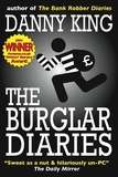  Danny King - The Burglar Diaries - The Crime Diaries, #1.