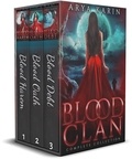  Arya Karin - Blood Clan Box Set - Blood Clan.