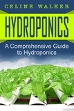  Celine Walker - Hydroponics: A Comprehensive Guide to Hydroponics.