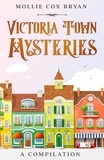  Mollie Bryan - Victoria Town Mysteries.